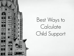 Best Ways to Calculate Child Support