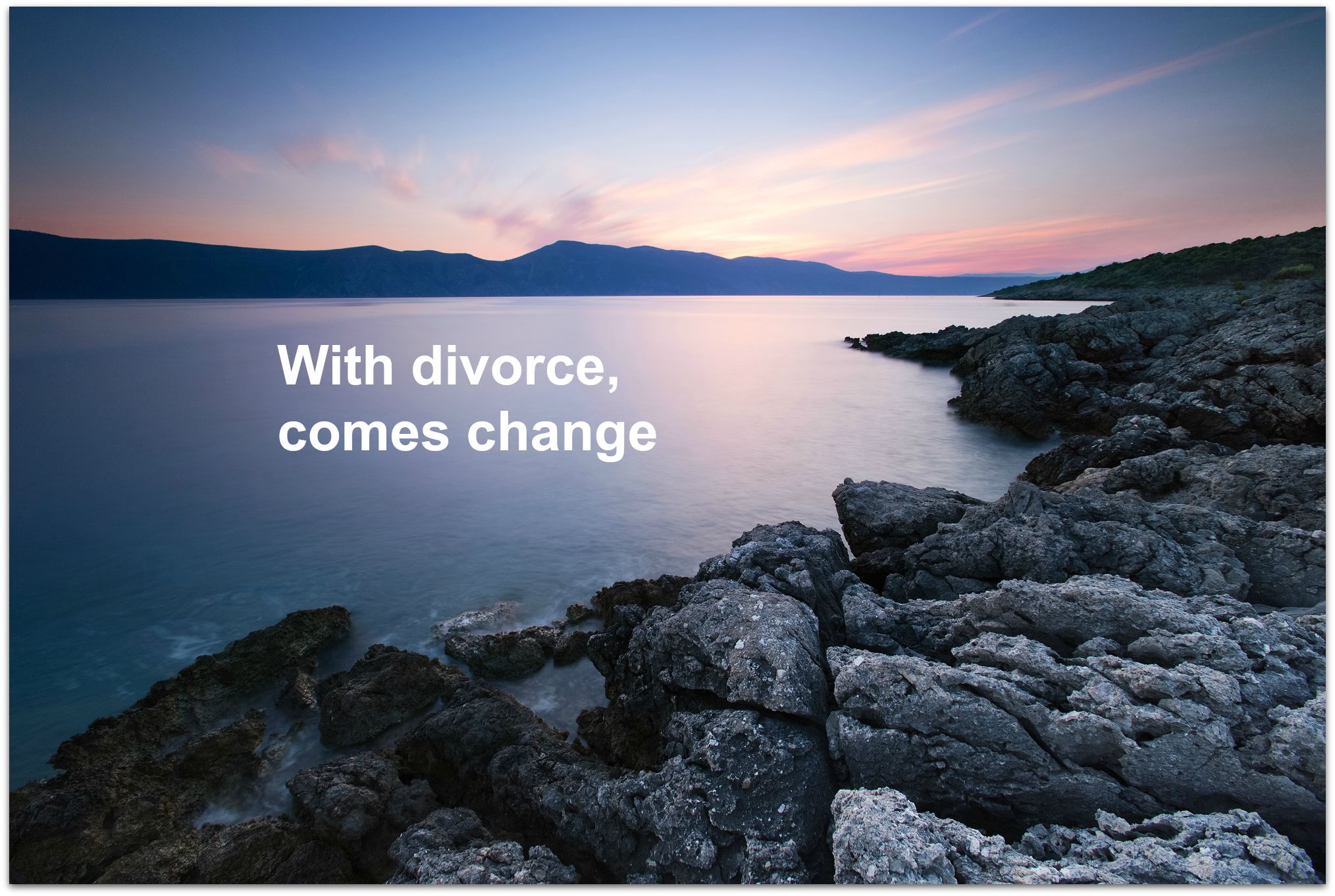 Change Caused by Divorce